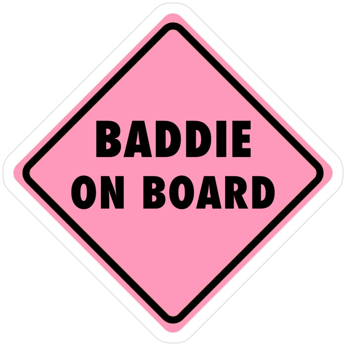 Baddie On Board Sticker