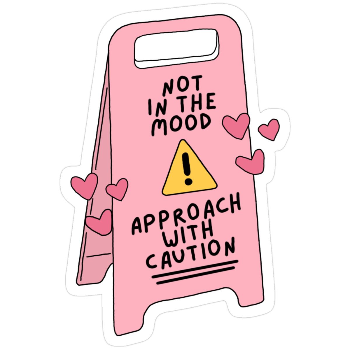 I'm Not in the Mood Sticker