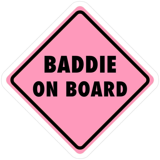 Baddie On Board Sticker