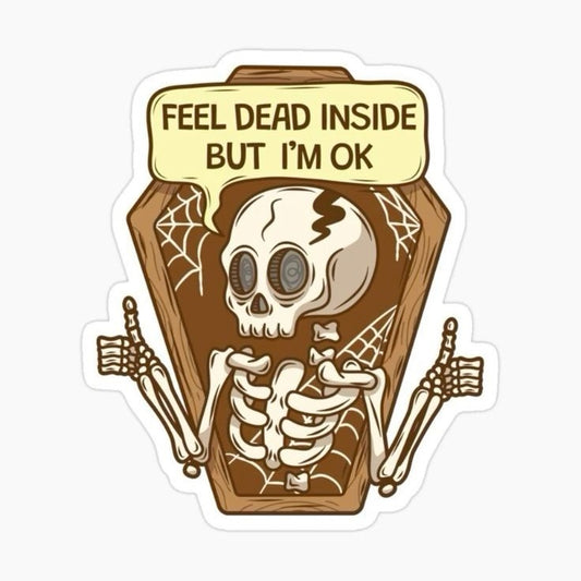 Feel Dead Inside Sticker