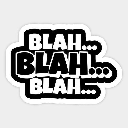 Blah Blah Blah Sticker